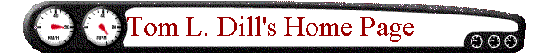 Tom L. Dill's Home Page